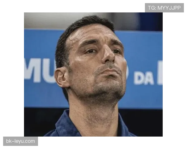 斯卡洛尼战术调整 斯卡洛尼战术调整